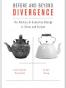 Before and Beyond Divergence