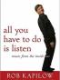 All You Have to Do is Listen