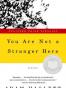 You Are Not a Stranger Here : Stories