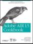 Adobe AIR 1.5 Cookbook
