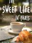 The Sweet Life in Paris