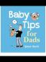 Baby Tips for Dads