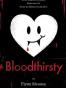 Bloodthirsty