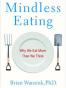 Mindless Eating