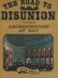 The Road to Disunion