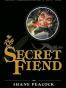 The Secret Fiend
