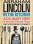 Abraham Lincoln in the Kitchen