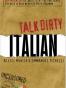 Talk Dirty Italian
