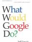 What Would Google Do?