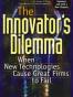 The Innovator's Dilemma