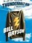 THE LIFE AND TIMES OF THE THUNDERBOLT KID
