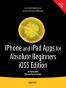 iPhone and iPad Apps for Absolute Beginners, iOS 5 Edition