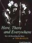 Here, There and Everywhere