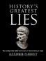 History's Greatest Lies