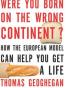 Were You Born on the Wrong Continent?