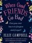 When Good Friends Go Bad