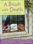 A Brush with Death