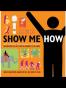 Show Me How