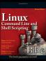 Linux Command Line and Shell Scripting Bible