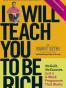 I Will Teach You to be Rich