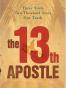 The 13th Apostle