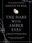 The Hare With Amber Eyes