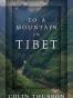 To a Mountain in Tibet