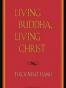 Living Buddha, Living Christ