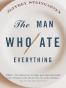 The Man Who Ate Everything (Vintage)