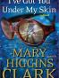 I've Got You Under My Skins: A Novel