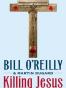 Killing Jesus