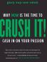 Crush It!