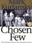 A Chosen Few