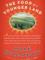 The Food of a Younger Land