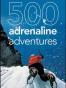 Frommer's 500 Adrenaline Adventures