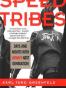 The Speed Tribes