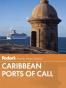 Fodor's Caribbean Cruise Ports of Call