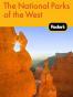Fodor's the Complete Guide to the National Parks of the West