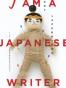 I Am a Japanese Writer