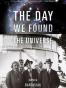 The Day We Found the Universe