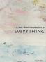 A Very Short Introduction to Everything