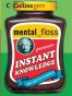 mental floss presents Instant Knowledge (Collins Gem)