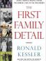 The First Family Detail