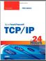 Sams Teach Yourself TCP/IP in 24 Hours