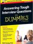 Answering Tough Interview Questions For Dummies
