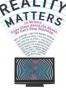Reality Matters