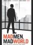 Mad Men, Mad World