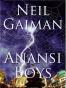 Anansi Boys : A Novel