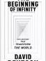 The Beginning of Infinity. by David Deutsch