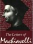 The Letters of Machiavelli